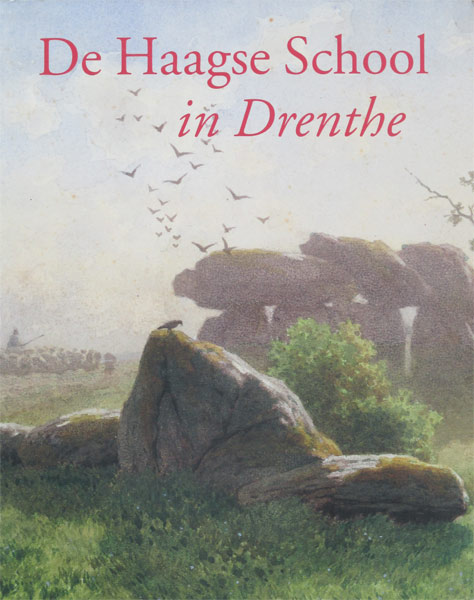 De Haagse School in Drenthe,111 pag. soft cover, 10,- euro