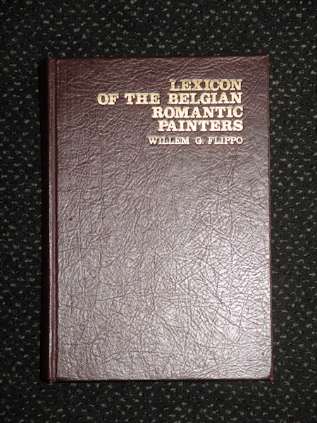 Lexicon of the Belgian Romantic Painters, Willem G. Flippo, 10,- euro