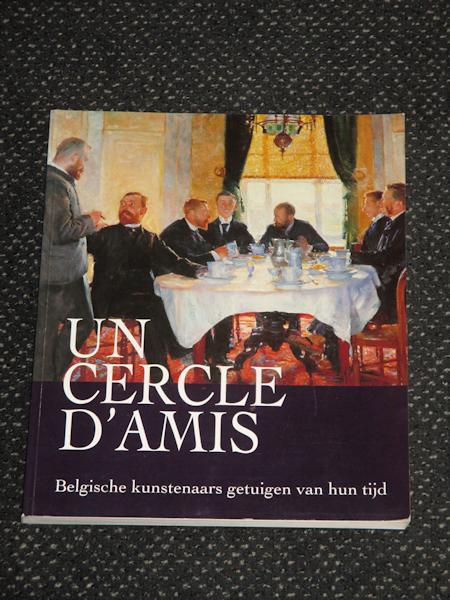 Un Cercle d'amis, Belgische kunstenaars getuigen van hun tijd, 151 pag. 10,- euro